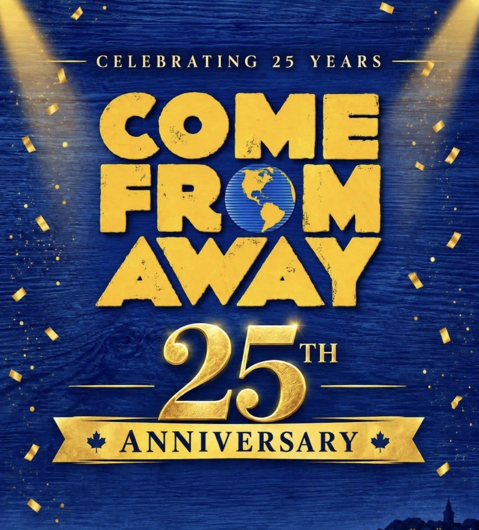 Come from Away 25th anniversary poster